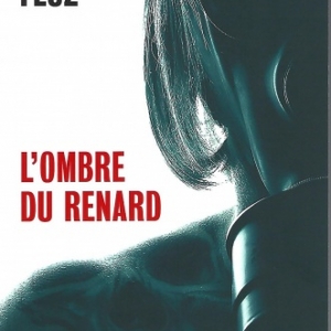 L'ombre du Renard, par Nicolas Feuz