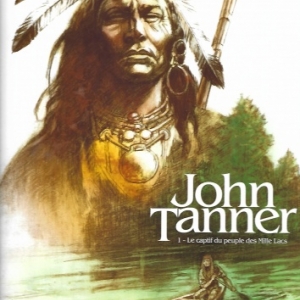 John Tanner - Tome 1. Le captif du peuple des Mille Lacs