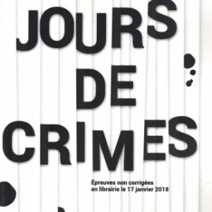 Jours de crimes, par Pascale Robert-Diard et Stéphane Durand-Souffland 