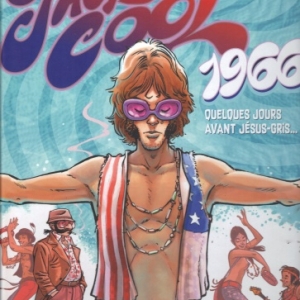 JACK COOL, Tome 1 : 1966 Quelques jours avant Jésus-Gris... Chez Grand Angle