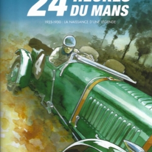 Les 24 Heures du Mans - 1923-1930. Les Bentley Boys.