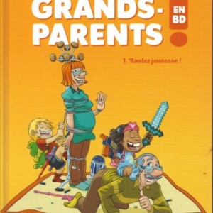 Les Grands-Parents en BD - Tome 1, Roulez jeunesse ! chez Vent de l’Ouest