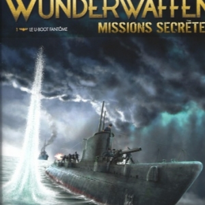 Wunderwaffen. Missions secrètes 01 - Le U-boot fantôme