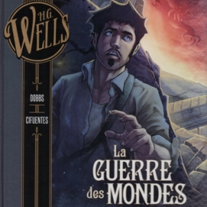 La Guerre des mondes de H.G. Wells en deux tomes chez Glénat