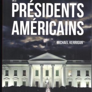 Histoires noires des présidents américains de Michael Kerrigan chez Jourdan