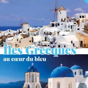 « Iles grecques, au Coeur du Bleu », jusqu’au 28 Avril