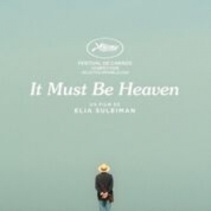 "It must be Heaven" ("C'est ca le Paradis"/Elia Suleiman)