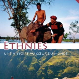 « Ethnies, une Histoire au Coeur du Monde », jusqu’au 26 Novembre
