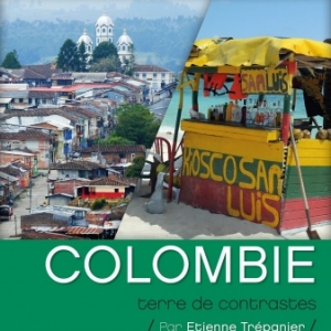 "Explo" : "Colombie, Terre de Contrastes", jusqu'au 1er Mars