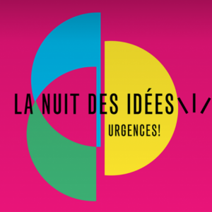 La Nuit des Idees, une nuit dans le monde pour penser ensemble