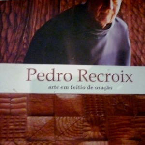 Pedro RECROIX, fondateur du monastère et sculpteur