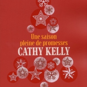 Une saison pleine de promesses de Cathy Kelly   Presses de la cite.