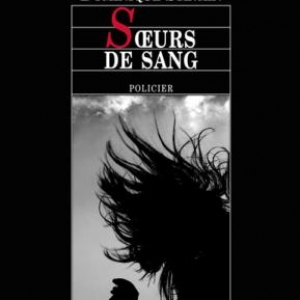 Soeurs de sang de Dominique Sylvain  Editions Viviane Hamy.