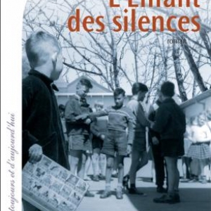 L’Enfant des silences de Philippe Lemaire  Editions Calmann Levy.
