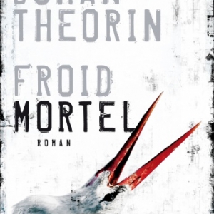 Froid mortel de Johan Theorin  Editions Albin Michel.