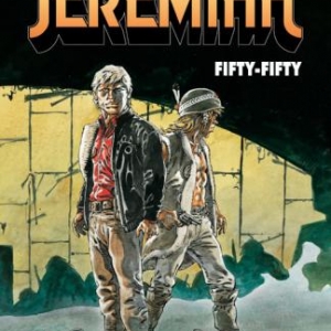 Jeremiah (T30). Fifty-fifty  Hermann  Dupuis.