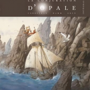 La conjuration de l'Opale - Intégrale T1, N. Hamm & E. Corbeyran – Dargaud.