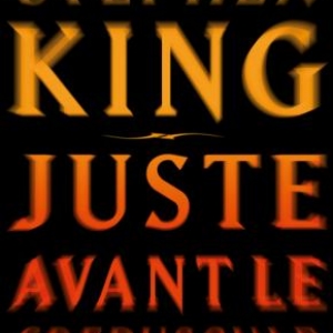 Juste avant le crépuscule de Stephen King – Editions Albin-Michel.