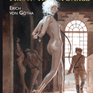 Prison tres speciale de Erich von Gotha   Editions La Musardine.