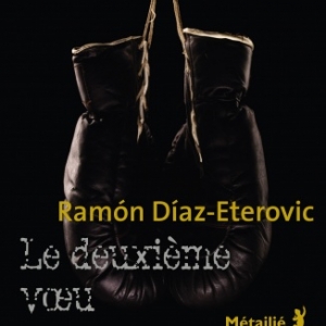 Le deuxième vœu de Ramon Diaz Eterovic  Editions Metailie.