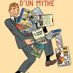 Tintin, Bibliographie d un mythe de O. Roche et D. Cerbelaud   Editions Les Impressions Nouvelles.