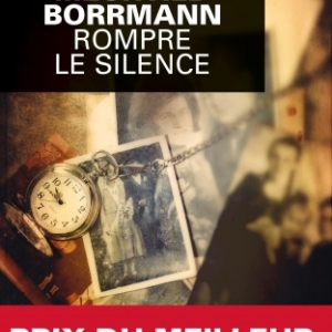 Rompre le silence de Mechtild Borrmann  Editions Le Masque.