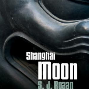 Shanghai Moon de S. J. Rozan – Editions Cherche Midi.