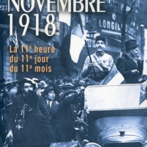 Le 11 novembre 1918 de Patrick de Gmeline  Presses de la Cite.
