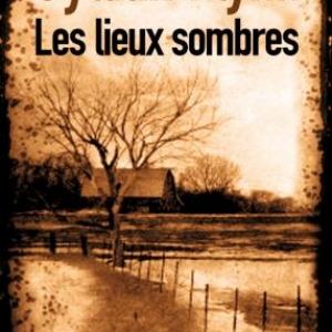 Les lieux sombres de Gillian Flynn – Sonatine Editions.