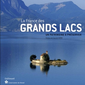  La France des GRANDS LACS  Editions Gallimard.