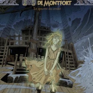 Heloise de Montfort  T3,  Le Spectre du croise de Font et Marazano  Glenat.