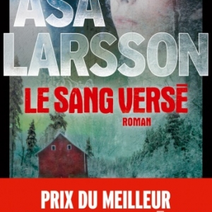 Le Sang verse de Asa Larsson   Presses de la Cite.