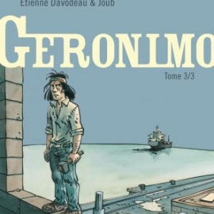 Geronimo (T3), E. Davodeau & Joub – Dupuis.