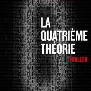 La quatrieme theorie de Thierry Crouzet  Editions Fayard.
