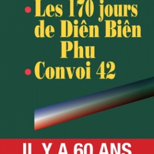 Les 170 jours de Dien Bien Phu et Convoi 142 de Erwan Bergot   Presses de la Cite.