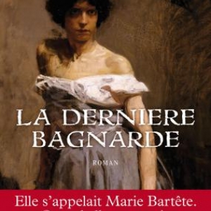 La dernière bagnarde de Bernadette Pécassou-Camebrac – Editions Flammation