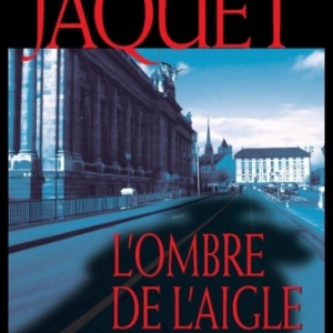 L Ombre de l Aigle de Corinne Jaquet   Editions Slatkine.