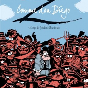 Z comme Don Diego T1, Coup de foudre a hacienda de Fabcaro et F. Erre  Dargaud.