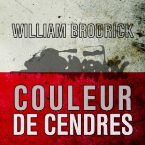Couleur de cendres de William Brodrick  Editions des 2 Terres.