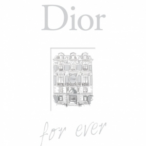 Dior for ever de Catherine Ormen – Editions Larousse.