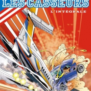 Les Casseurs – Intégrale T3, A-P Duchâteau et C. Denayer – Le Lombard.