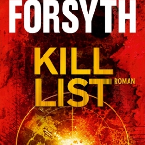 Kill list de Frederick Forsyth   Albin Michel.