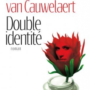 Double identite de Didier van Cauwelaert  Editions Albin Michel.