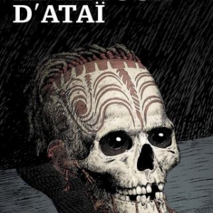Le retour d’Atai de D. Daeninckx et E. Reuze  Editions Emmanuel Proust.