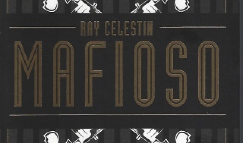 Mafioso, par Ray CELESTIN aux éditions Cherche Midi