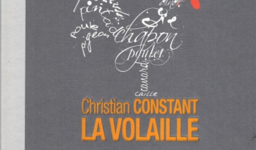 LA VOLAILLE par CHRISTIAN CONSTANT chez michel Lafon