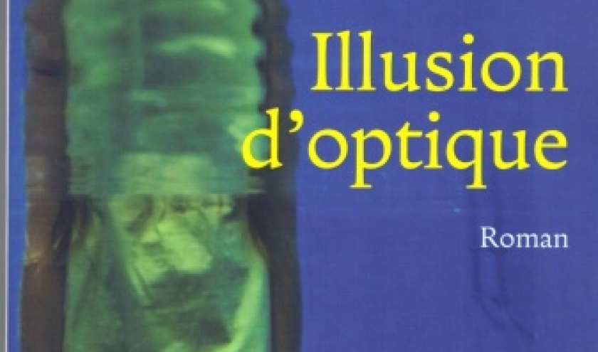 "ILLUSION D'OPTIQUE", roman de Simon Vermot aux éditions Slatkine