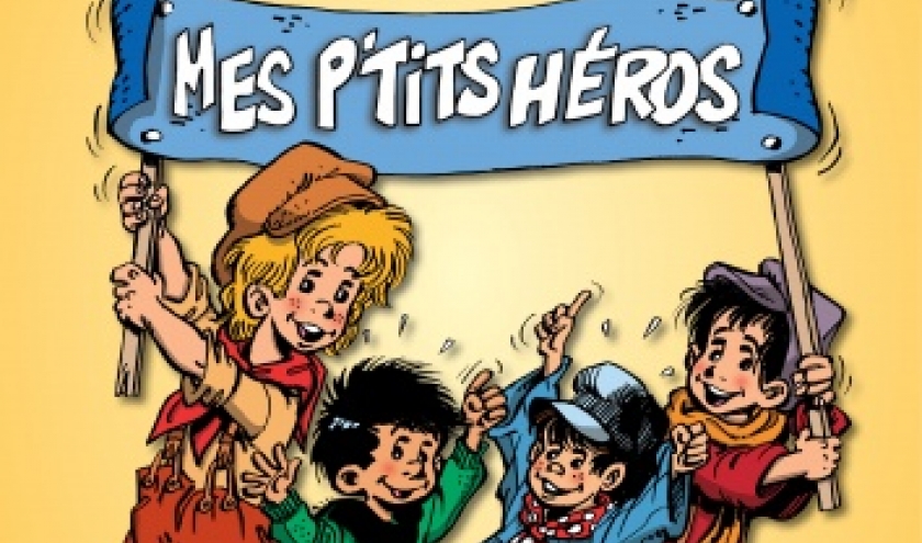 Les "P'tits Heros" de Francois Walthery