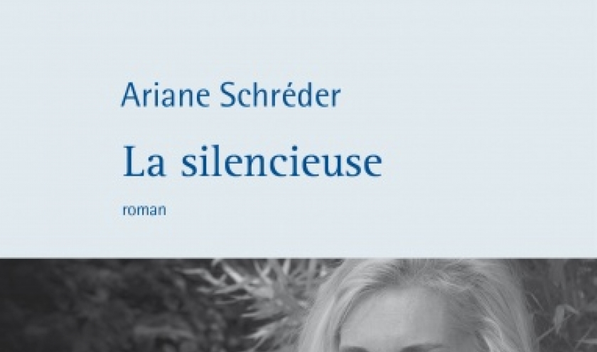 La silencieuse de Ariane Schreder  Editions Philippe Rey.