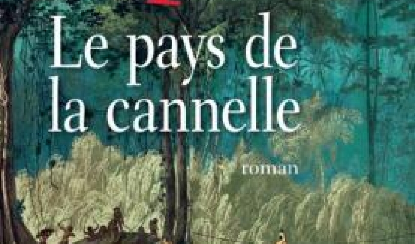 Le pays de la cannelle de William Ospina — Editions JC Lattès. 